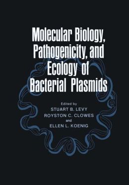 Molecular Biology, Pathogenicity, and Ecology of Bacterial Plasmids