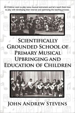 Scientifically Grounded System of Elementary Musical Education of Children