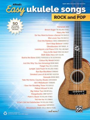 Alfred's Easy Ukulele Songs Rock & Pop: 50 Hits from Across the Decades