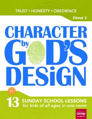 Character by God's Design: Volume 2
