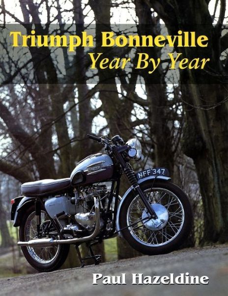 Triumph Bonneville Year By Year