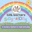 Book Cover Image. Title: Little Learners Sing-Along, Author: Parragon Books Ltd.