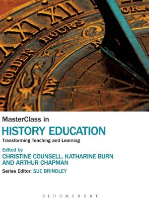 MasterClass in History Education: Transforming Teaching and Learning