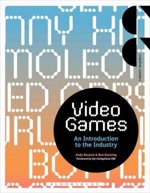 Video Games: An Introduction to the Industry