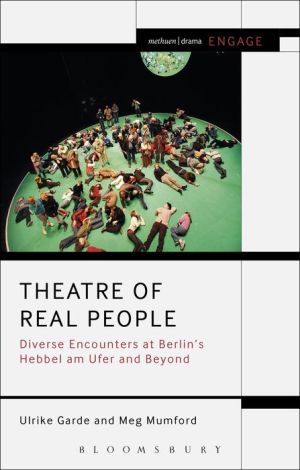 Theatre of Real People: Diverse Encounters from Berlin's Hebbel am Ufer and Beyond