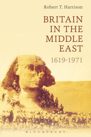 Britain in the Middle East: 1619-1971