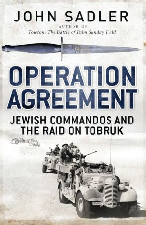 Operation Agreement: Jewish Commandos of the Special Interrogation Group in the war against Hitler