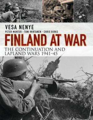 Finland at War: the Continuation and Lapland Wars 1941-45