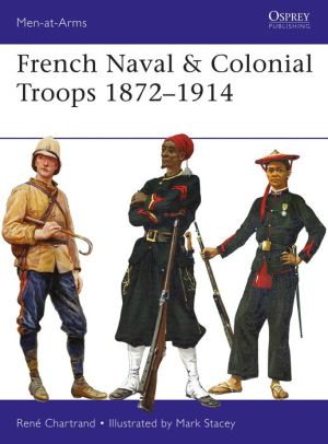 Book French Naval & Colonial Troops 1872-1914