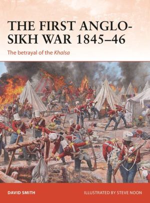 Book The First Anglo-Sikh War 1845-46: The betrayal of the Khalsa