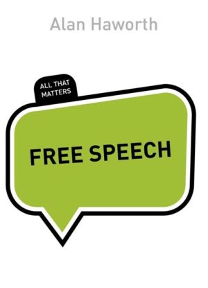 Free Speech: All That Matters