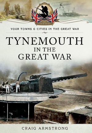 Tynemouth in the Great War