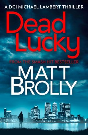 Dead Lucky (DCI Michael Lambert, Book 2)