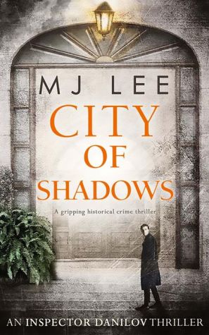City Of Shadows (Inspector Danilov, Book 2)