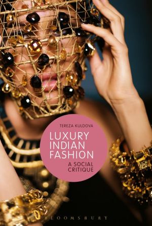 Luxury Indian Fashion: A Social Critique