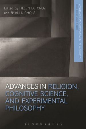 Advances in Religion, Cognitive Science, and Experimental Philosophy