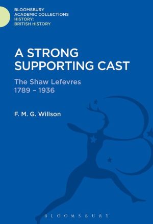 A Strong Supporting Cast: The Shaw Lefevres 1789-1936