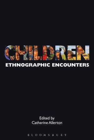 Children: Ethnographic Encounters