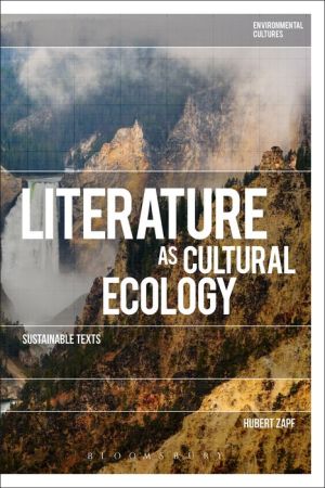 Literature as Cultural Ecology: Sustainable Texts