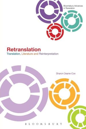 Retranslation: Translation, Literature and Reinterpretation