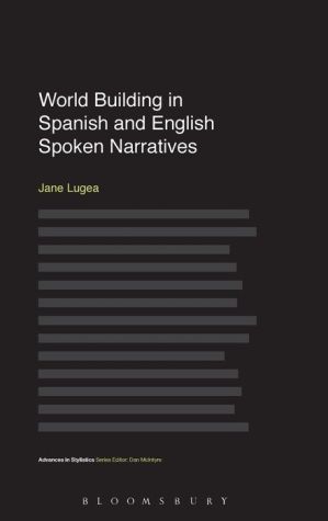 World Building in Spanish and English Spoken Narratives