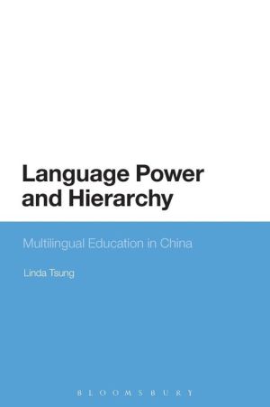 Language Power and Hierarchy: Multilingual Education in China