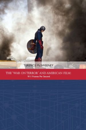The 'War on Terror' and American Film: 9/11 Frames Per Second