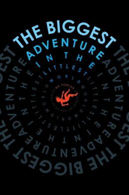 The Biggest Adventure in the Littlest World