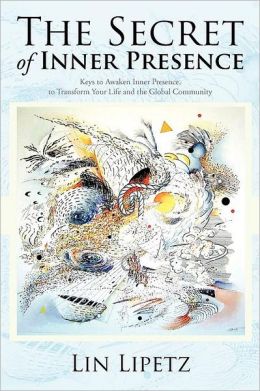 The Secret Of Inner Presence