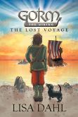 Book Cover Image. Title: Gorm the Viking:  The Lost Voyage, Author: Lisa Dahl