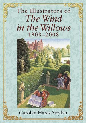 [The Illustrators of the Wind in the Willows, 1908-2008]