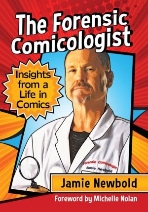 The Forensic Comicologist: Insights from a Life in Comics