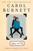 Book Cover Image. Title: Carrie and Me:  A Mother-Daughter Love Story, Author: Carol Burnett