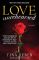 Love Unrehearsed (The Love Series, Book 2)