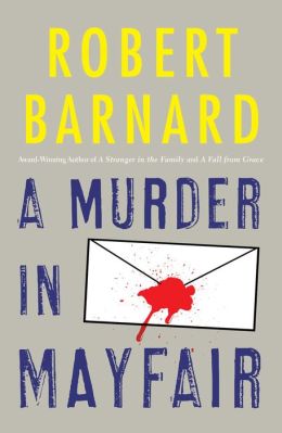 A Murder in Mayfair: A Novel of Suspense Robert Barnard