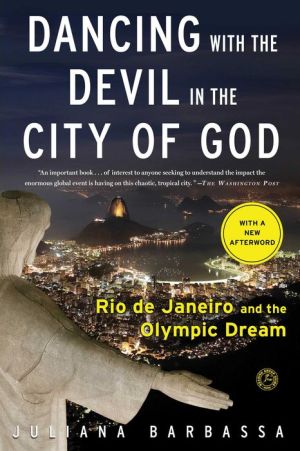 Dancing with the Devil in the City of God: Rio de Janeiro on the Brink