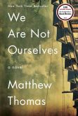 Book Cover Image. Title: We Are Not Ourselves, Author: Matthew Thomas
