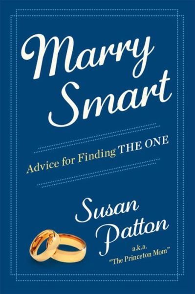 Marry Smart: Advice for Finding THE ONE