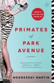 Book Cover Image. Title: Primates of Park Avenue:  A Memoir, Author: Wednesday Martin