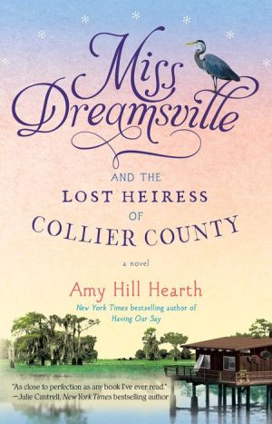 Miss Dreamsville and the Lost Heiress of Collier County: A Novel