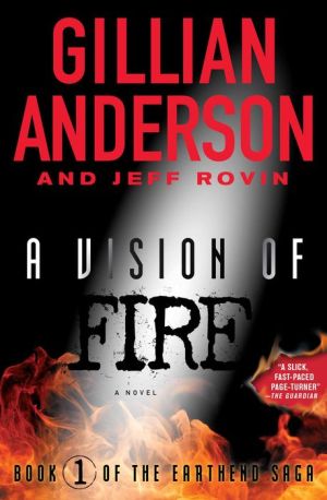 A Vision of Fire: A Novel