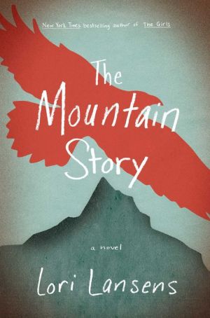 The Mountain Story: A Novel
