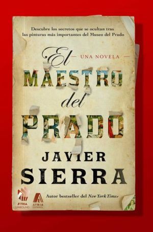 El Maestro del Prado (The Master of the Prado): Una novela