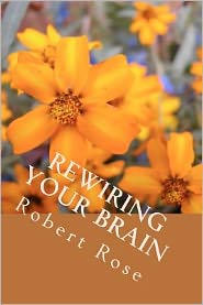 Rewiring Your Brain: Insightful, Inspiring People