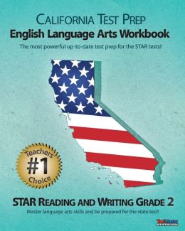 CALIFORNIA TEST PREP Grade 2 English Language Arts Workbook: STAR Reading and Writing Test Master Press