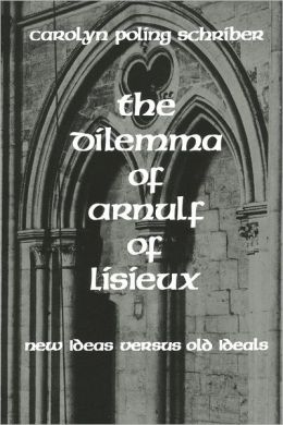 The Dilemma of Arnulf of Lisieux