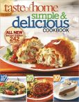 Book Cover Image. Title: Taste of Home:  Simple and Delicious, Second Edition: All-New, 242 Recipes and Tips, Author: Taste of Home