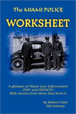 The Miami Police Worksheet Phil Doherty