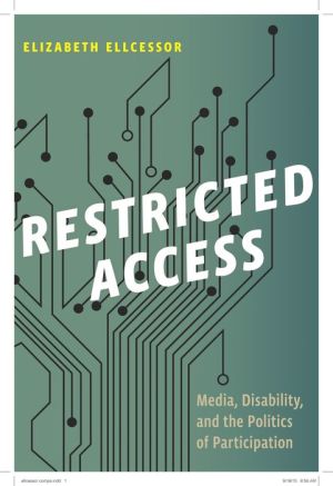 Restricted Access: Disability, Media, and Participation