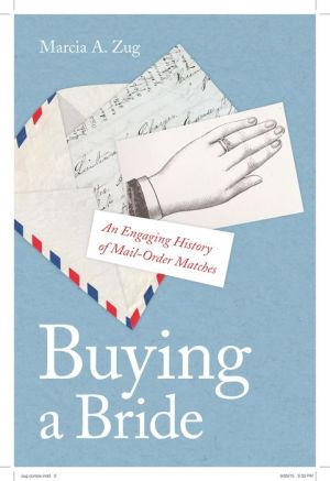 Buying a Bride: An Engaging History of Mail-Order Matches